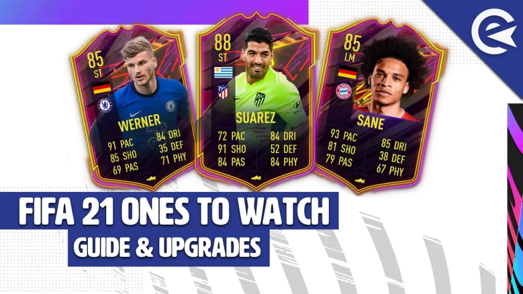 FIFA-21-Ones-to-Watch-Cards-Upgrades-at-a-glance