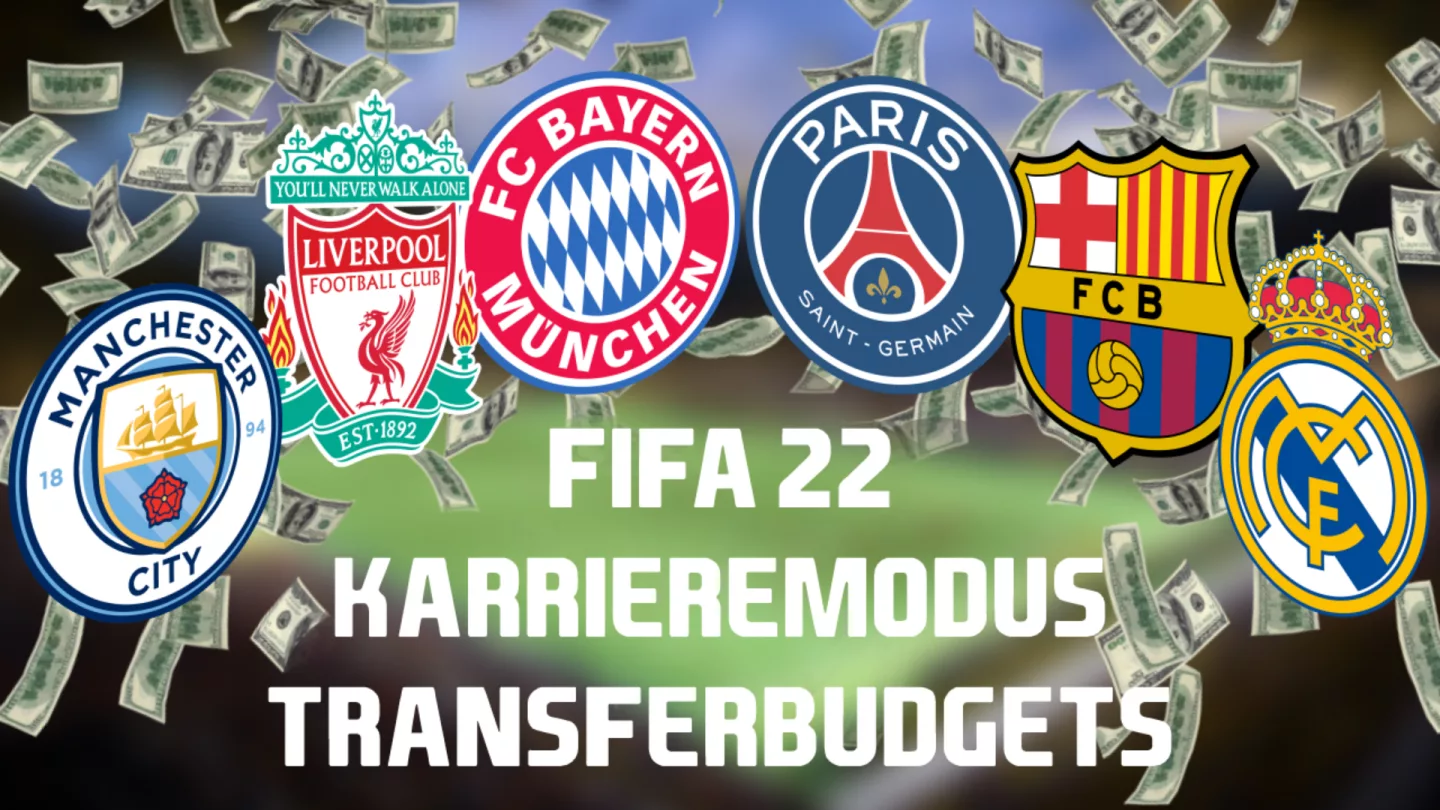 FIFA 22 career mode transfer budgets Man City has 200 million euros