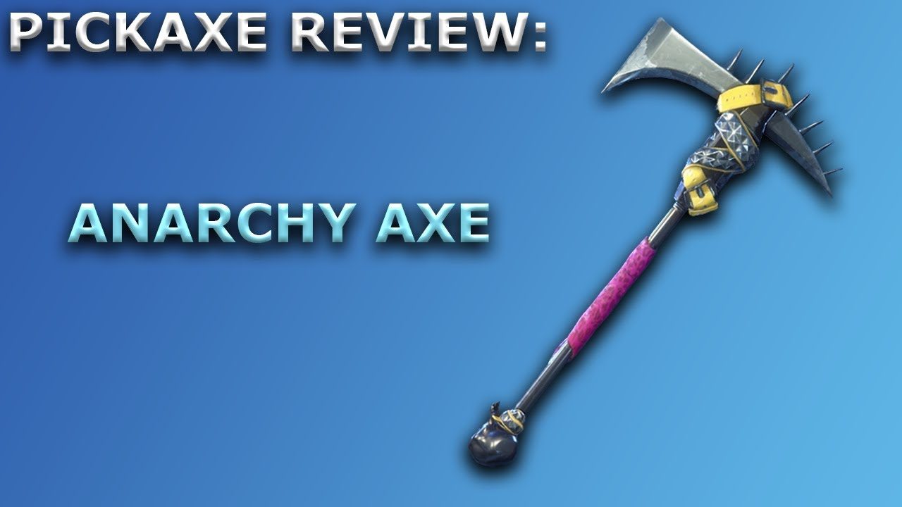 Fortnite Pickaxes - Anarchy Axe