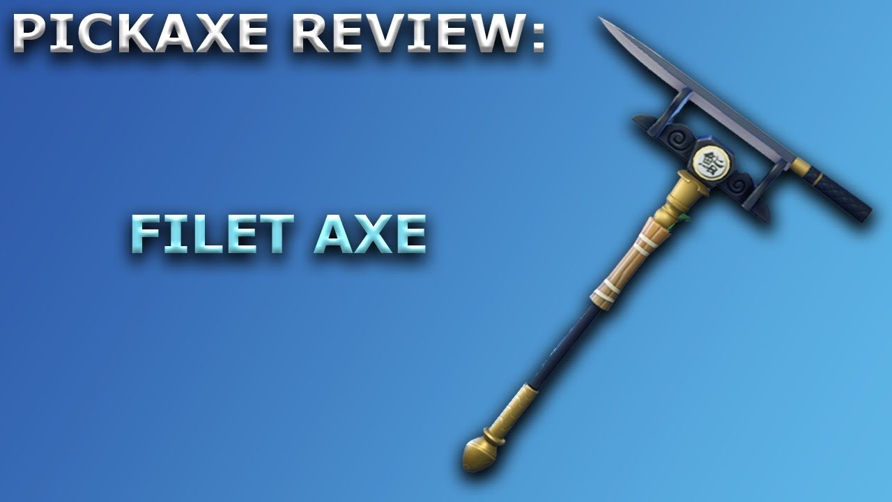 Fortnite Pickaxes - Filet Ax