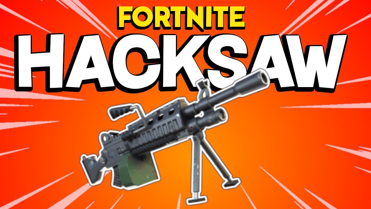 Weapons Fortnite - HackSAW