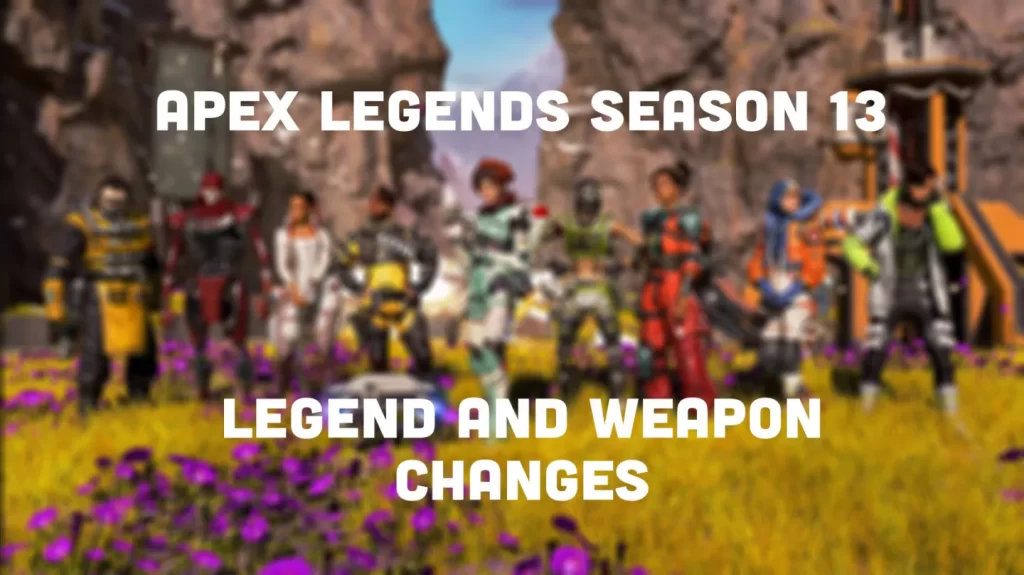 Apex Legends Season 13: All Buffs & Nerfs