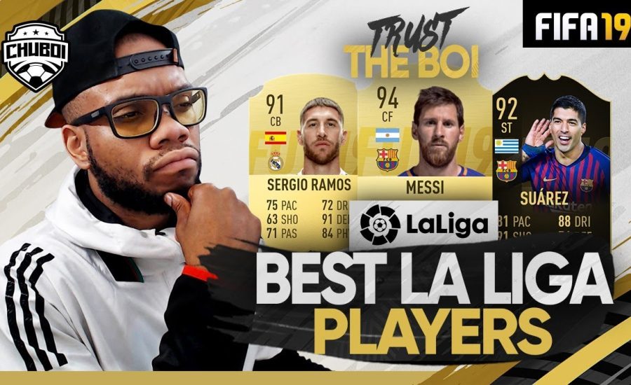 BEST LA LIGA PLAYERS IN FIFA 19! | TRUST THE BOI