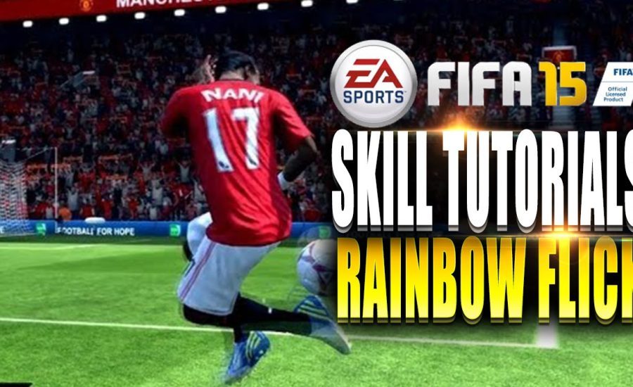 FIFA 15 Skills Tutorial | Rainbow Flick