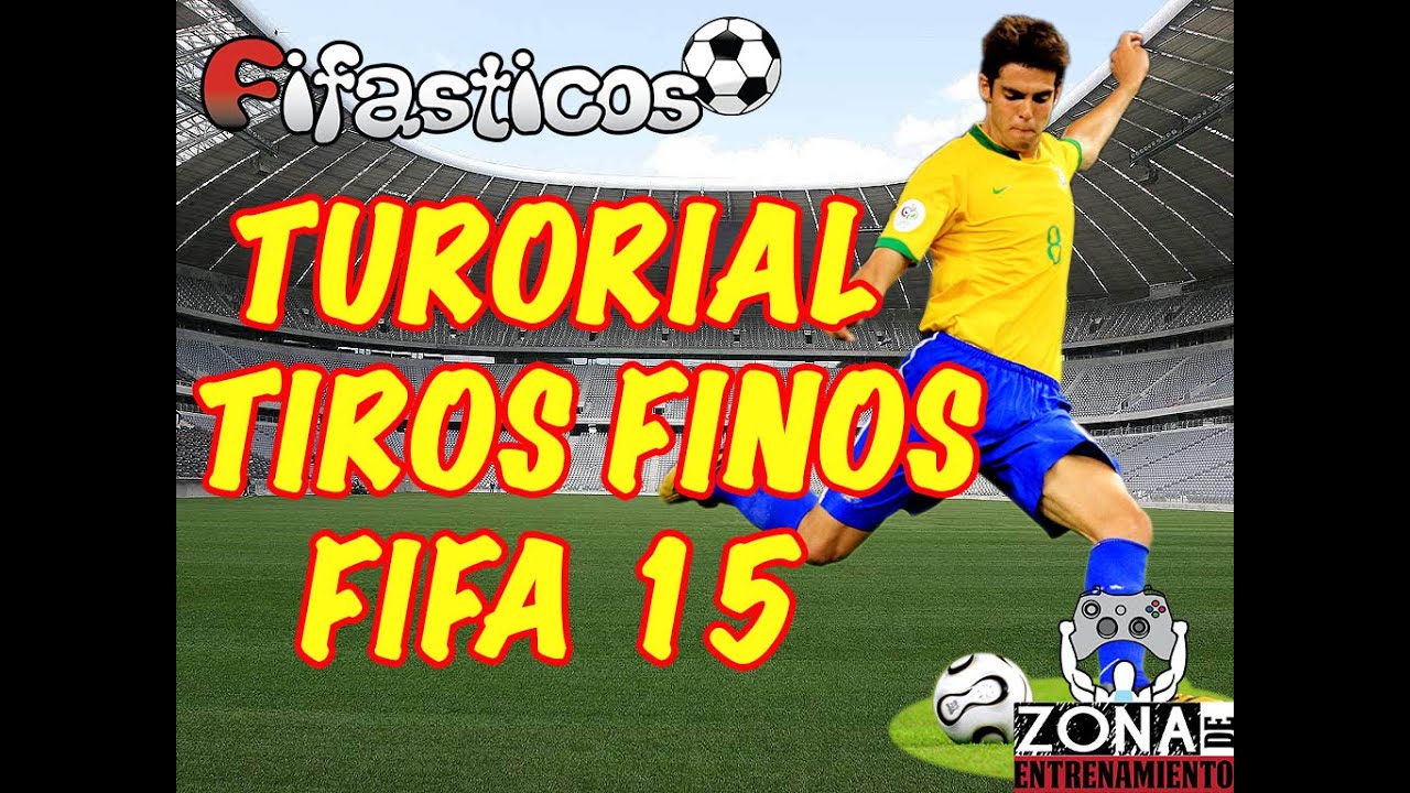 FIFA 15 Tips y Trucos / Tiros Fuera del Area / Tiro Fino / Finesse Shot