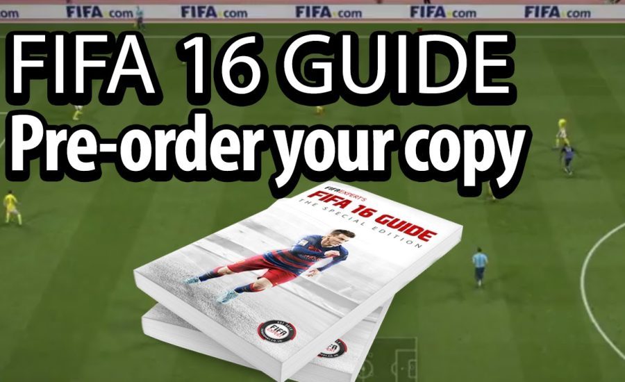 FIFA 16 Guide: 400+ pages of tips and tutorials