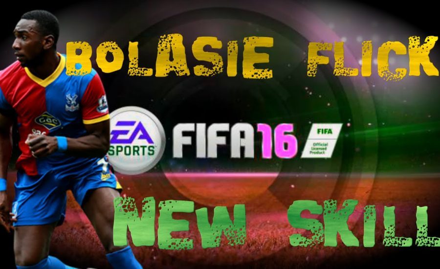 FIFA 16 - TUTORIAL NEW SKILL - BOLASIE FLICK