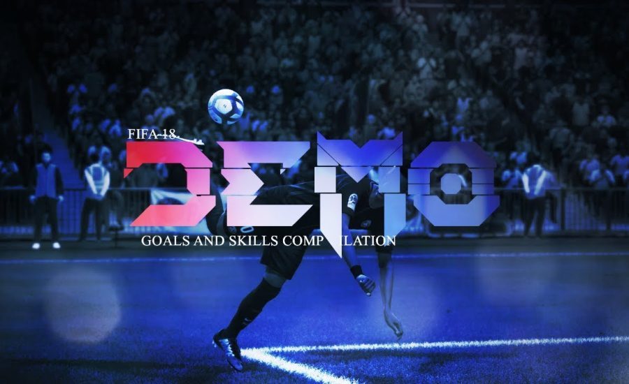 FIFA 18 Demo: Goals And Skills Compilation!