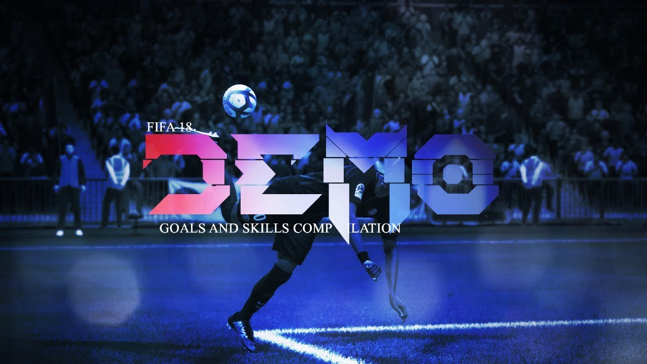 FIFA 18 Demo: Goals And Skills Compilation!