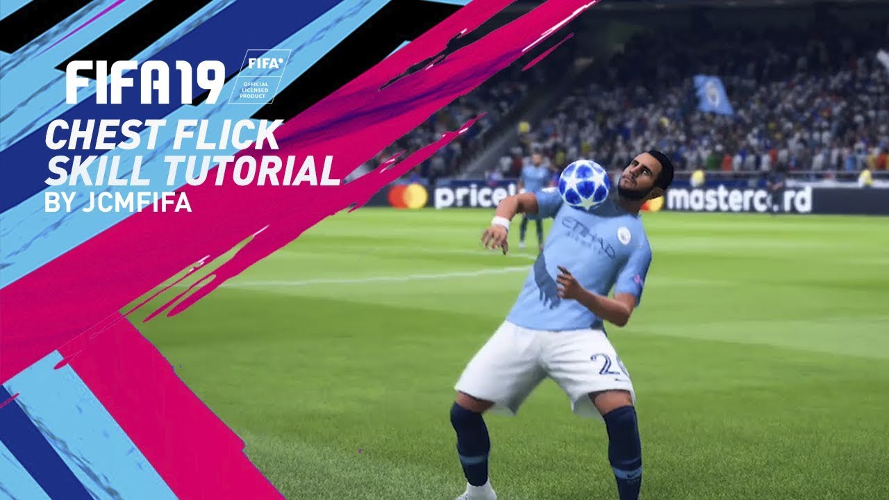 FIFA 19 Chest Flick Tutorial - FIFA 19 Skill Tutorial