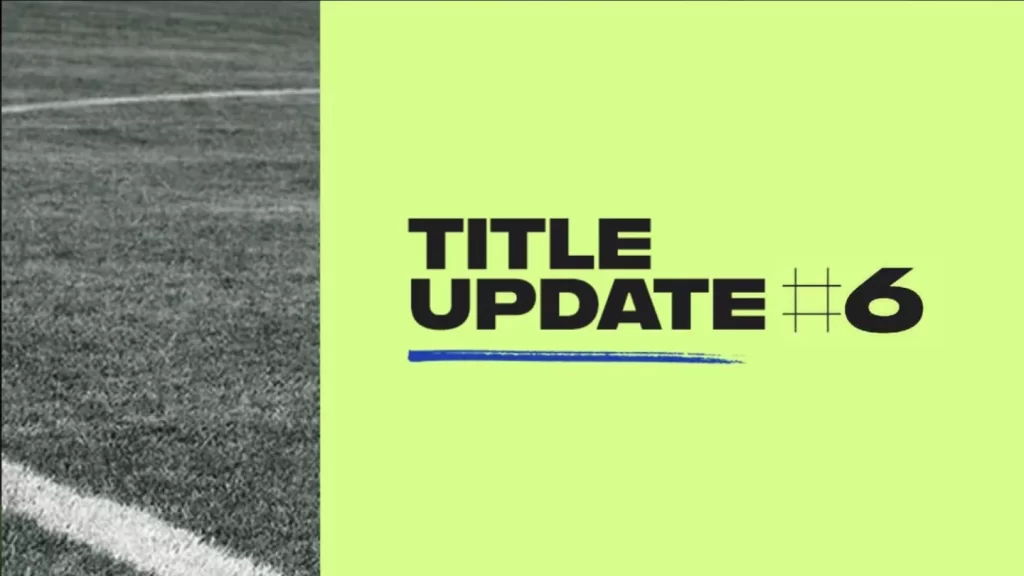 FIFA 22: Will Title Update 6 Bring Big Changes?