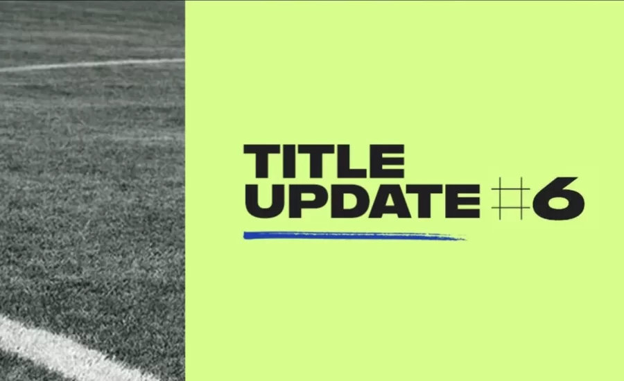 FIFA 22: Will Title Update 6 Bring Big Changes?