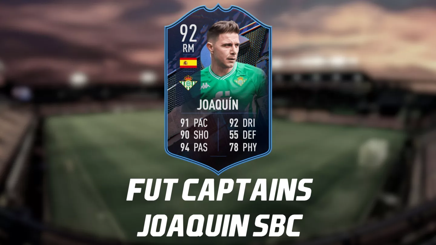 After launch of FUT Captains Promo: New Joaquin SBC in FIFA 22 - Cheapest Solution