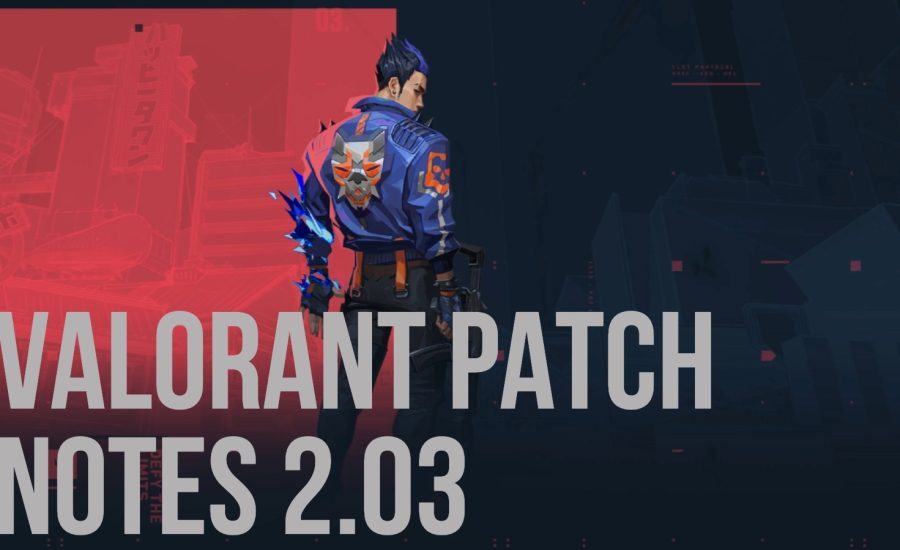 Patch Notes - Valorant Patch 2.03: Ranked Changes and AFK Penalties