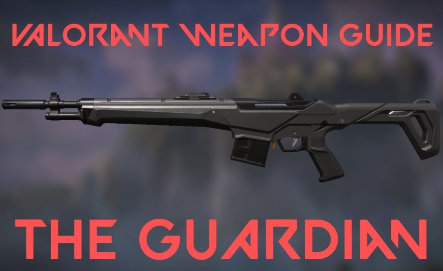 Patch Notes - Valorant Weapon Guide: Guardian