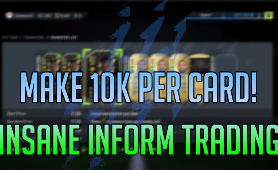 THE BEST INFORM CARDS TO TRADE WITH ON FIFA 22! MAKE 10K PER CARD & OVER 100K PER HOUR!! EASY PROFIT
