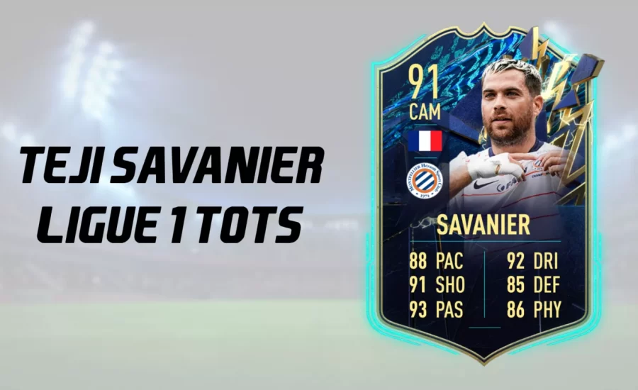 Teji Savanier with cheap TOTS SBC in FIFA 22 - Cheapest Solution