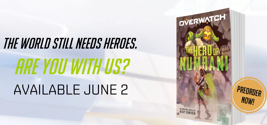 The Hero of Numbani The first Overwatch book will be released on June 2.