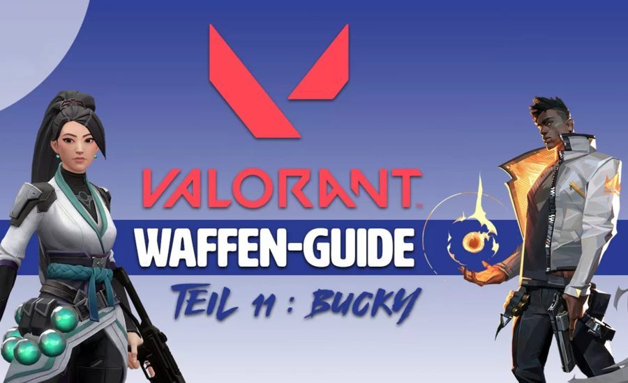 Valorant Weapons Guide - Part 11 Bucky