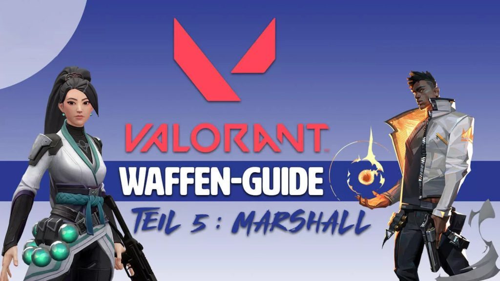 Valorant Weapons Guide - Part 5 Marshal