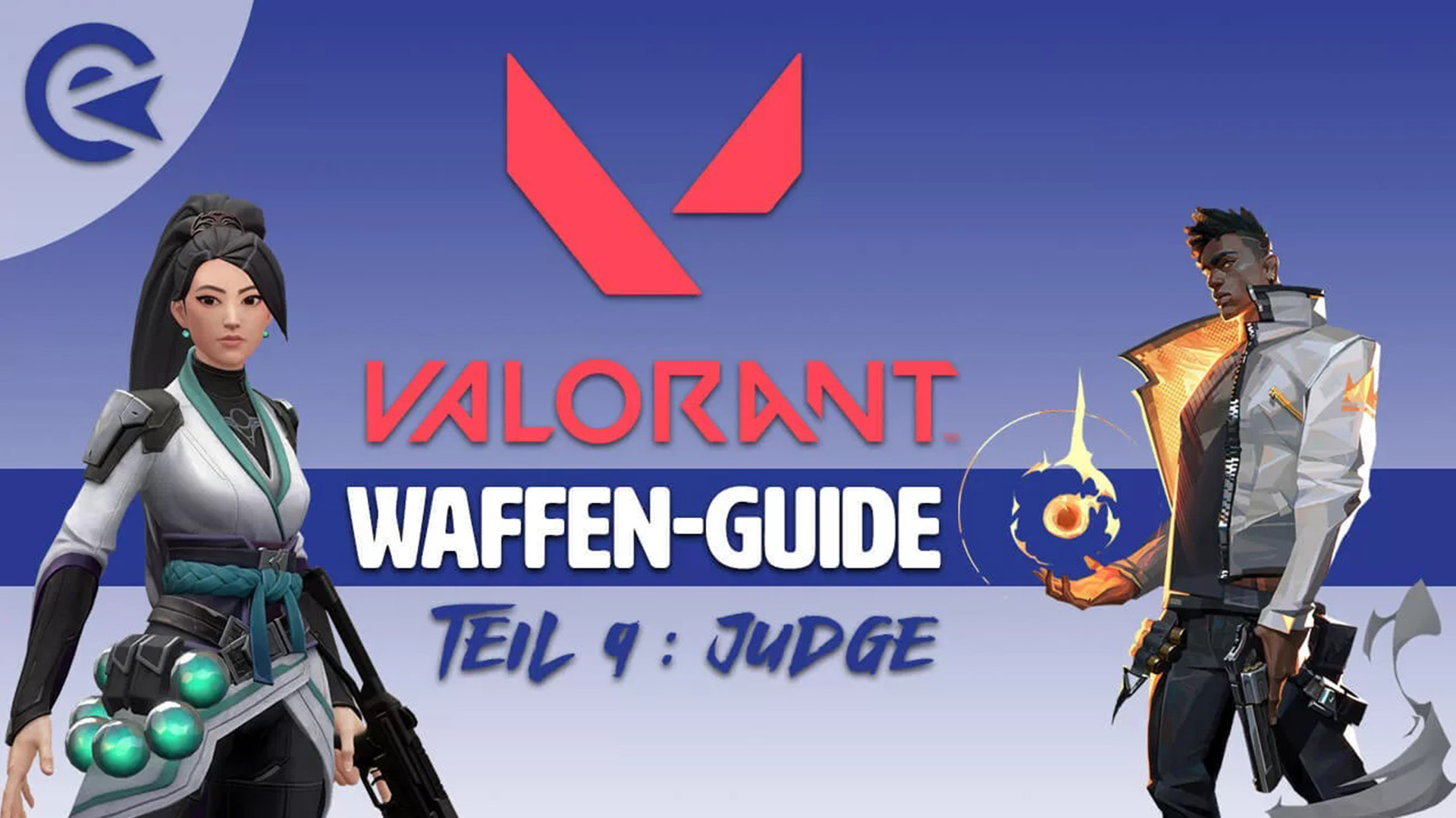 Valorant Weapons Guide - Part 9 Judge