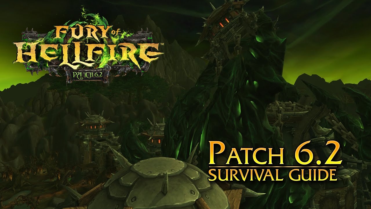 World of Warcraft Patch 6.2 Hellfire Citadel class guides