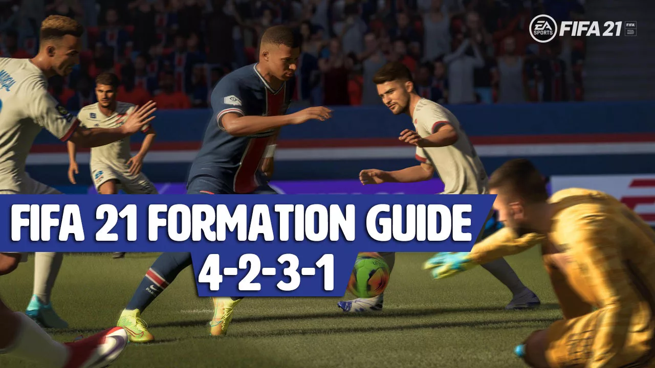 FIFA 21 Formation Guide: 4-2-3-1