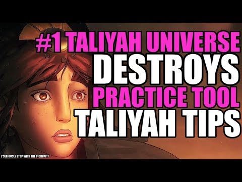 #1 TALIYAH UNIVERSE DESTROYS PRACTICE TOOL - TALIYAH GUIDE - 5 TALIYAH TIPS - LEAGUE OF LEGENDS