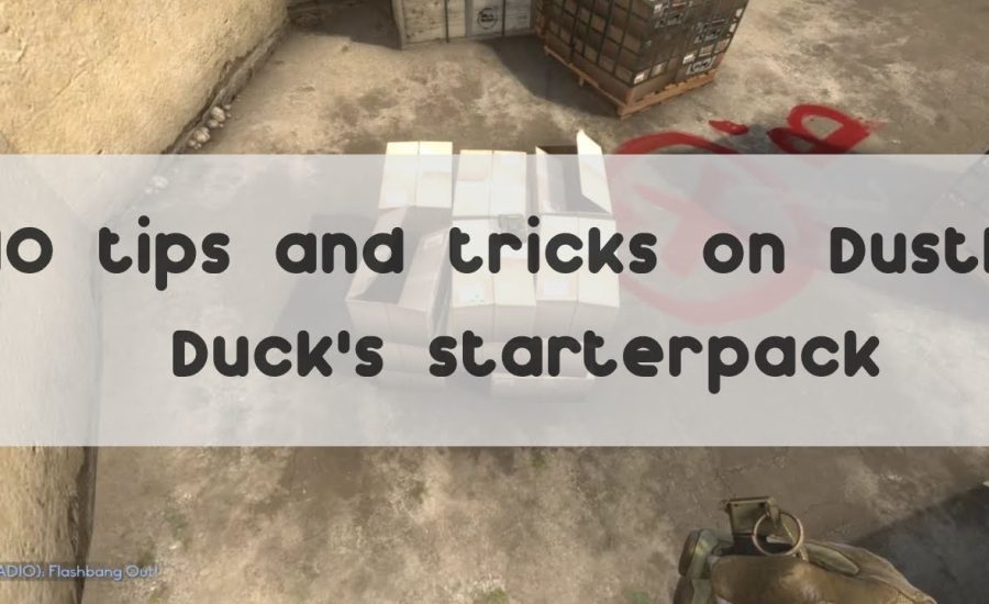 10 TIPS AND TRICKS ON DUST 2 (Duck's starterpack)