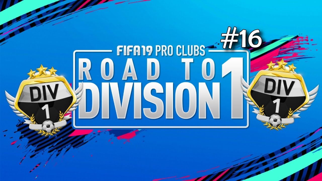 FIFA 19 Pro Clubs Series | ROAD TO DIVISION ONE | I'm Having a Fight | #16