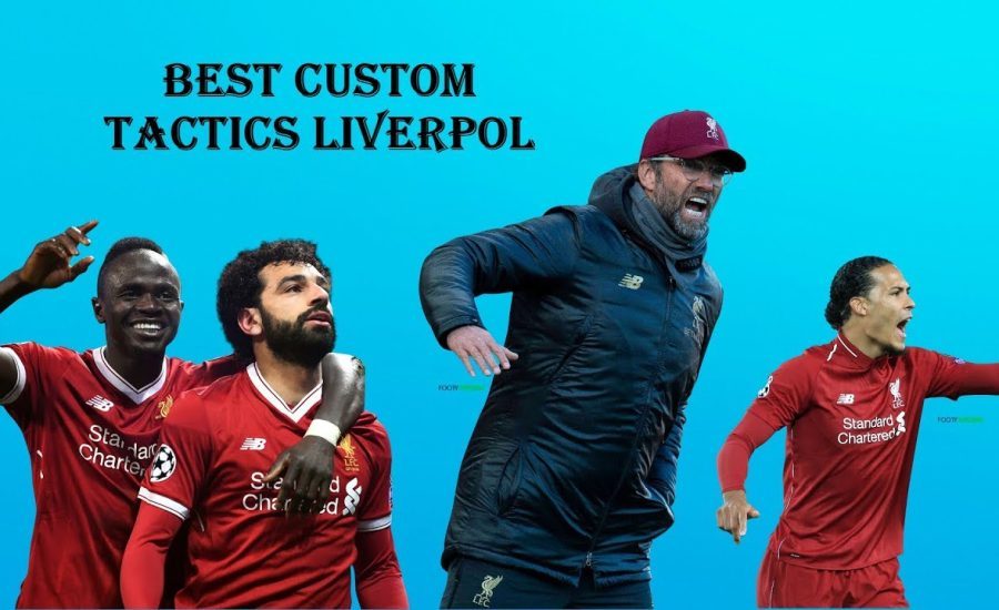 LIVERPOOL - BEST FORMATION, CUSTOM TACTICS & PLAYER INSTRUCTIONS! FIFA 19