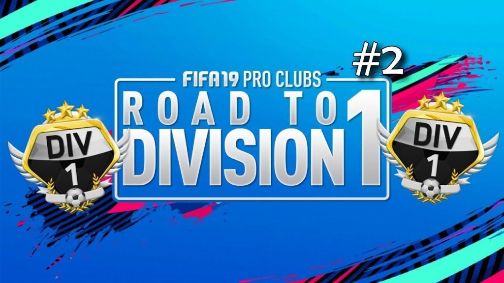 FIFA 19 Pro Clubs Series | ROAD TO DIVISION ONE | Unbeaten Start OVER!? | #2