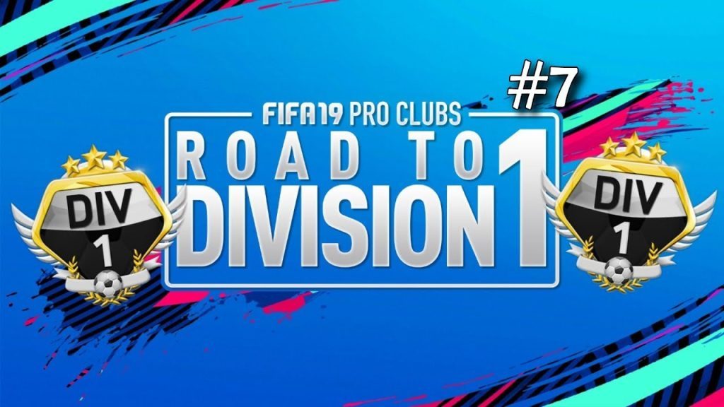 FIFA 19 Pro Clubs Series | ROAD TO DIVISION ONE | How to Celebrate | #7