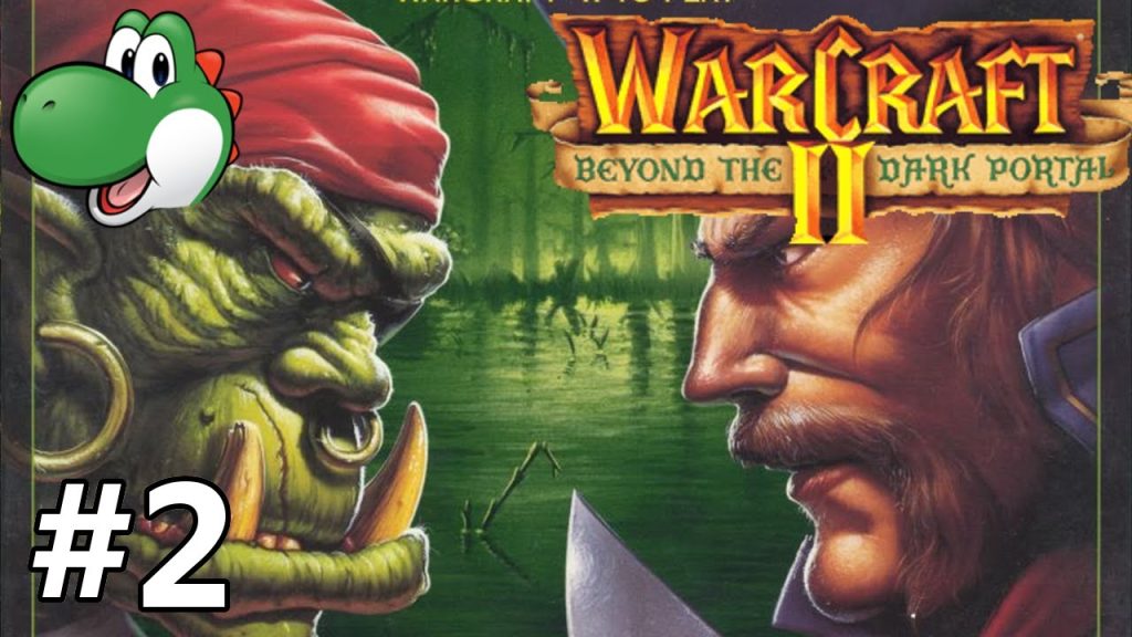 Let's Play Warcraft 2 Beyond the Dark Portal - Part 2