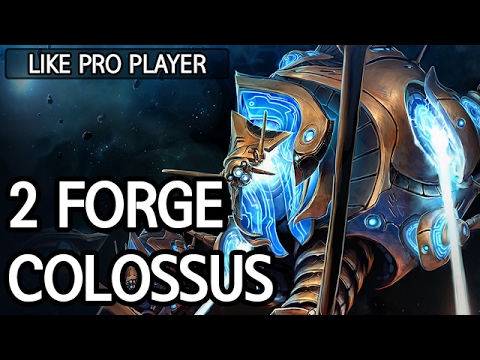 2 Forge Colossus in PvT :: Like pro player l StarCraft 2: Legacy of the Void l Crank