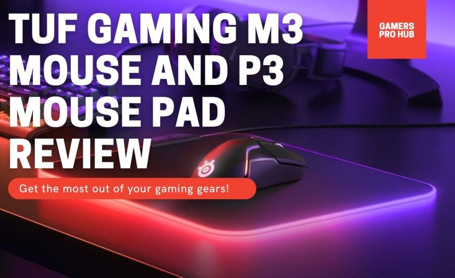 2021 Best TUF Gaming M3 Mouse and P3 Mousepad review