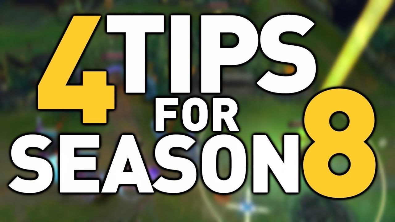 4 General Tips for CLIMBING EASIER  in Season 8 - League of Legends Guide