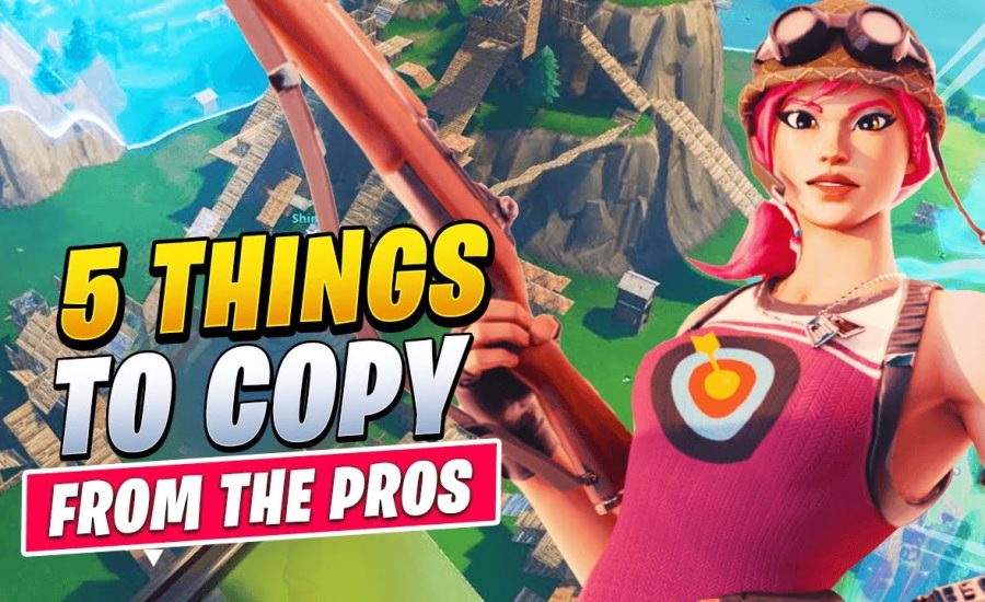 5 INCREDIBLY EASY Things The PROS Do That You PROBABLY DON'T! (Fortnite Tips & Tricks)