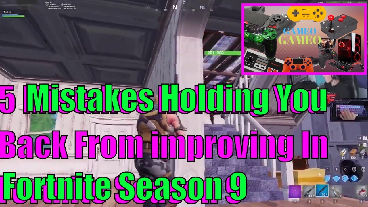 5 Mistakes Holding You Back From Improving In Season 9 Fortnite Tips Tricks    2019   5