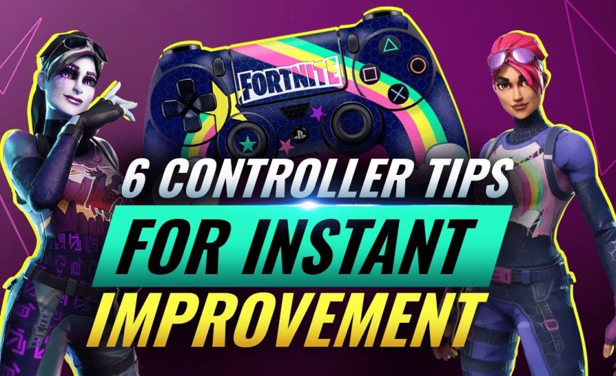 6 GAME CHANGING Tips For Controller Players! - Fortnite Battle Royale