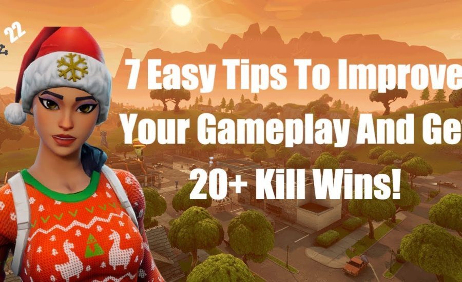 7 EASY Tips to get 20 Kills In Fortnite | How to Get 20 Kills in Fortnite | Improve Your Gameplay