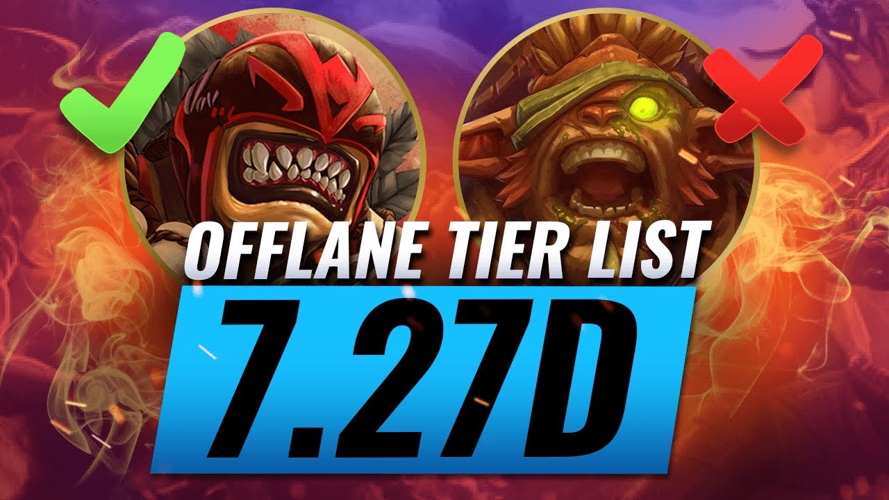 7.27d OFFLANE Tier List With Jenkins & Newsham - Dota 2 Tips