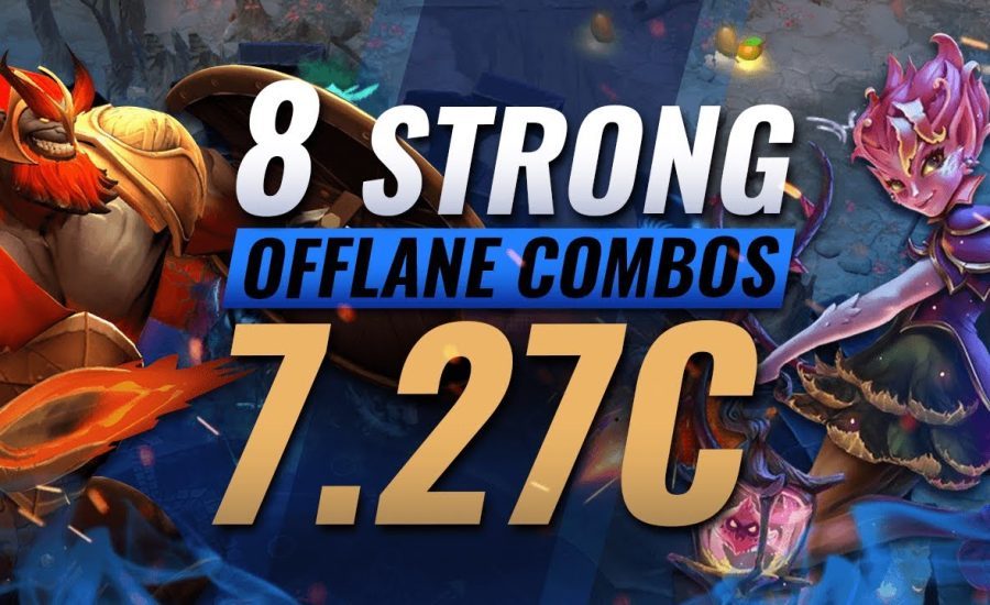 8 Strong Offlane Combos You Should Try In Patch 7.27c - Dota 2 Tips