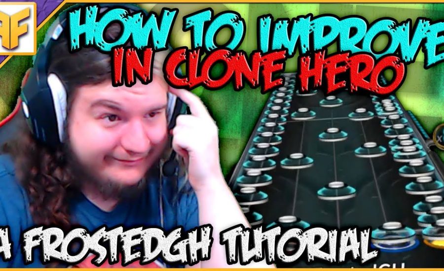 A Beginner's Guide to Mastering Clone Hero - Mentality [Part 1]