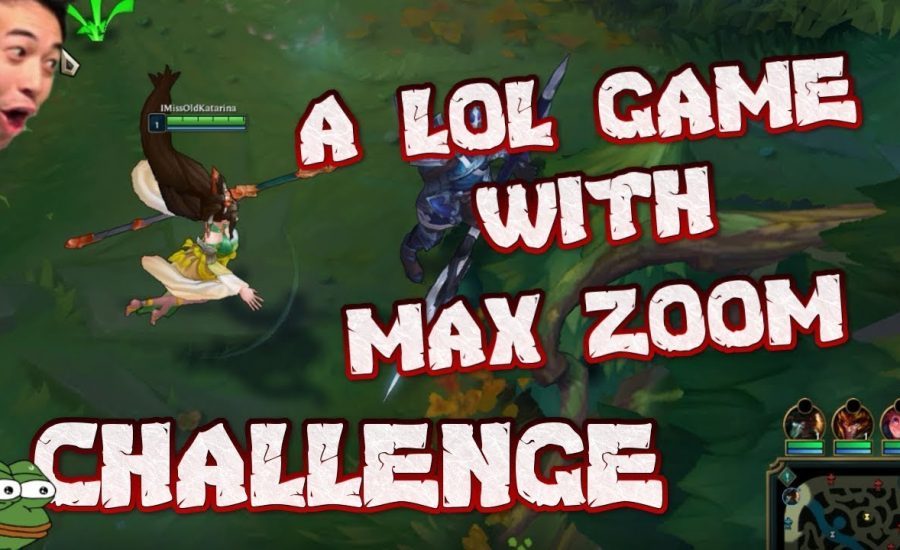 A LEAGUE OF LEGENDS GAME WITH MAX ZOOM | DON'T TRY THIS CHALLENGE AT RANKED | Full Gameplay