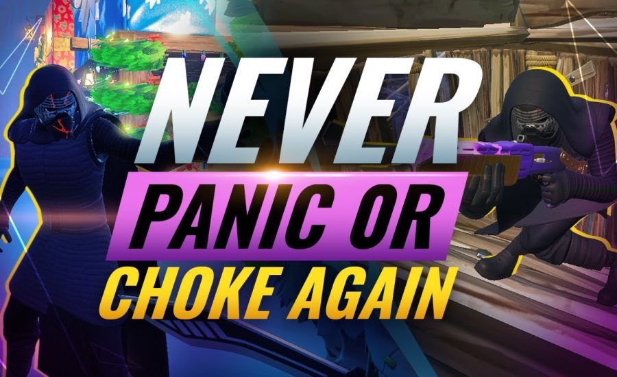 Advanced Tips & Tricks To Prevent Panicking & Choking in Fortnite!