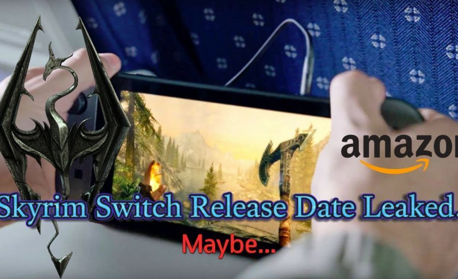 Amazon Leaked Skyrim Switch's Release Date..?