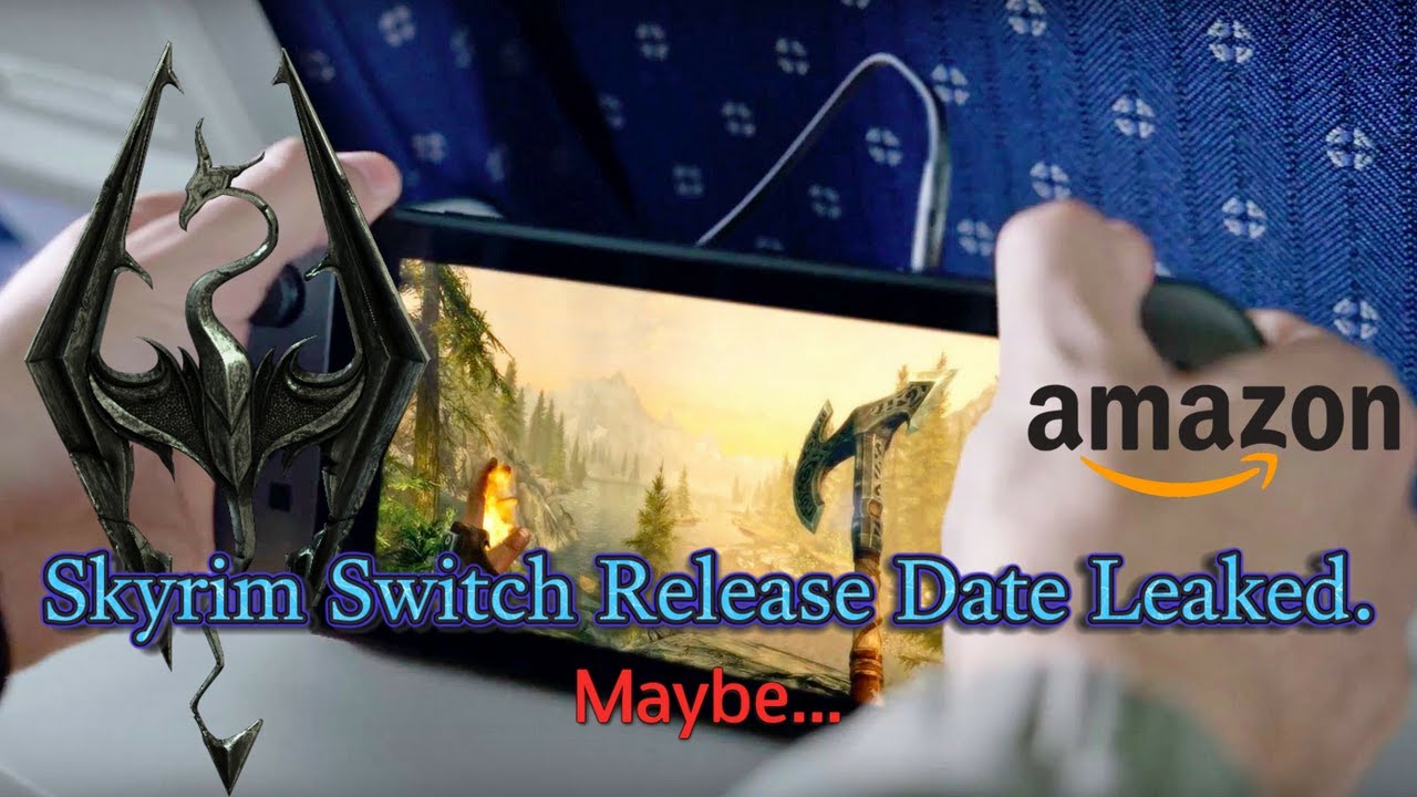 Amazon Leaked Skyrim Switch's Release Date..?