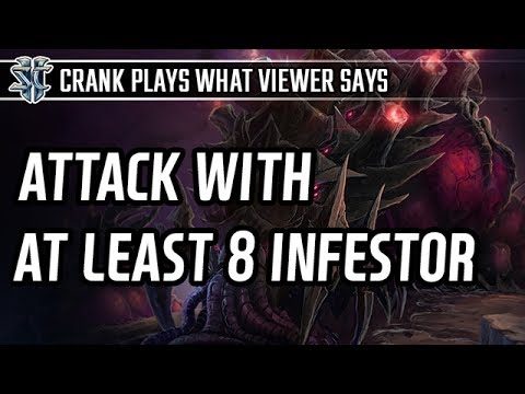 Attack with at least 8 Infestor against Terran l StarCraft 2: Legacy of the Void l Crank