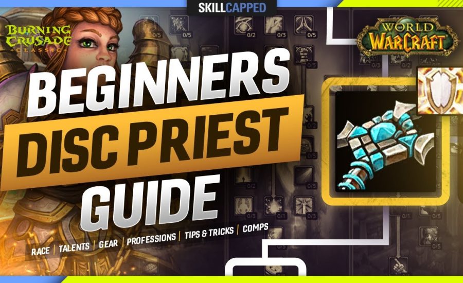 BEGINNERS DISC PRIEST GUIDE for TBC: Talents, Gear, Tips & Tricks +more!
